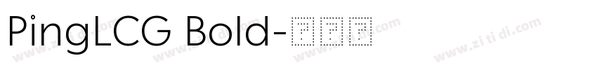 PingLCG Bold字体转换